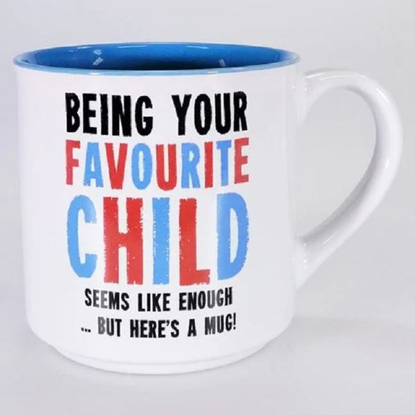 Picture of Mug being your favourite child