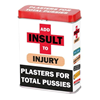 Picture of Add insult to injury plasters